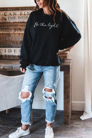 Be The Light Sweatshirt